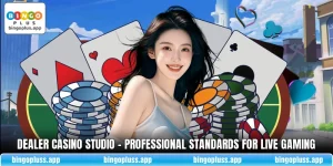 Dealer Casino Studio - Professional Standards For Live Gaming