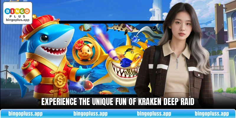 Experience the unique fun of Kraken Deep Raid