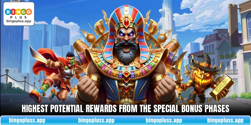 Highest potential rewards from the special bonus phases