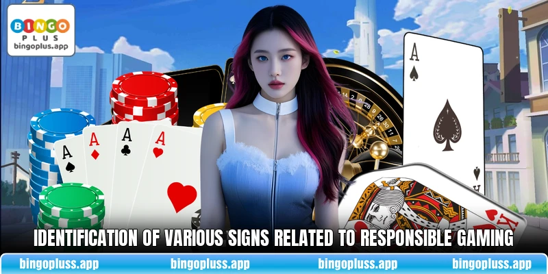 Identification of various signs related to responsible gaming