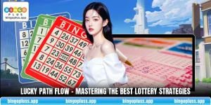 Lucky Path Flow - Mastering The Best Lottery Strategies