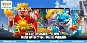 Ocean Storm Strike - Ultimate Ocean Storm Strike Gaming Overview