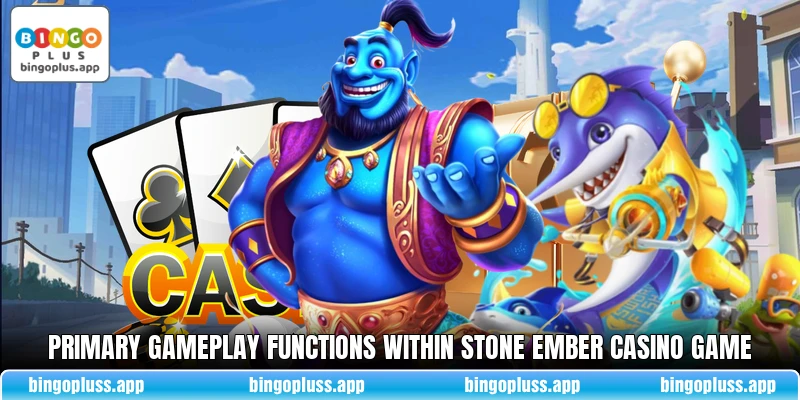 Primary gameplay functions within Stone Ember Casino game