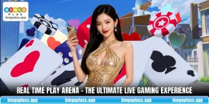 Real Time Play Arena - The Ultimate Live Gaming Experience