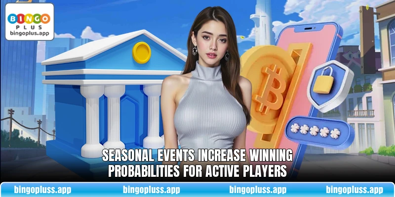 Seasonal events increase winning probabilities for active players