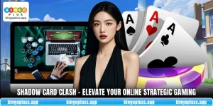 Shadow Card Clash - Elevate Your Online Strategic Gaming