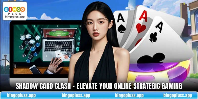 Shadow Card Clash - Elevate Your Online Strategic Gaming