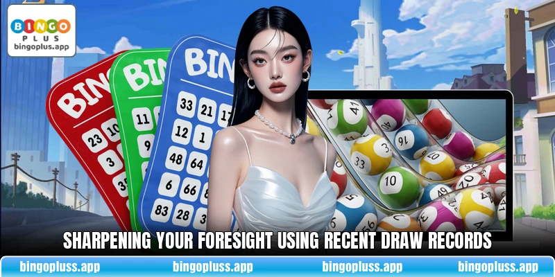 Sharpening your foresight using recent draw records